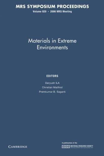 Materials in Extreme Environments: Volume 929
