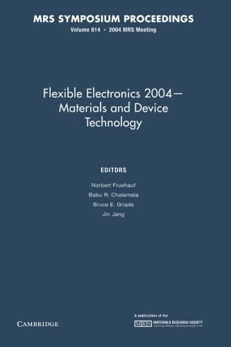 Flexible Electronics 2004 - Materials and Device Technology: Volume 814