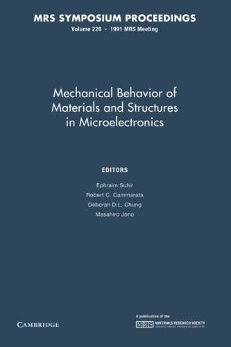 Mechanical Behavior of Materials and Structures in Microelectronics: Volume 226
