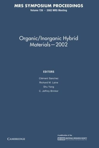 Organic/Inorganic Hybrid Materials - 2002: Volume 726