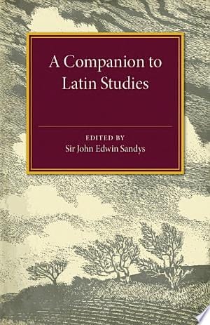 A Companion to Latin Studies
