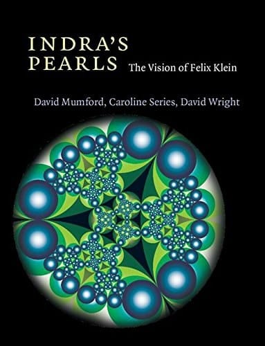 Indra's Pearls The Vision of Felix Klein
