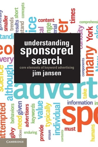 Understanding Sponsored Search Core Elements of Keyword Advertising