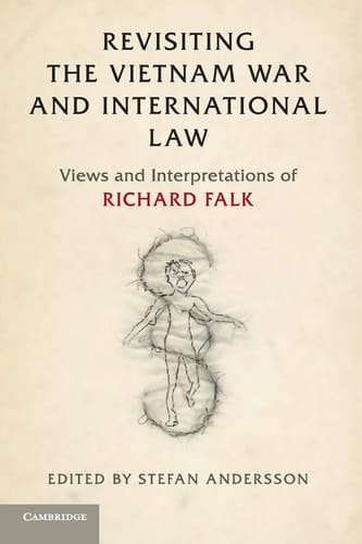 Revisiting the Vietnam War and International Law Views and Interpretations of Richard Falk