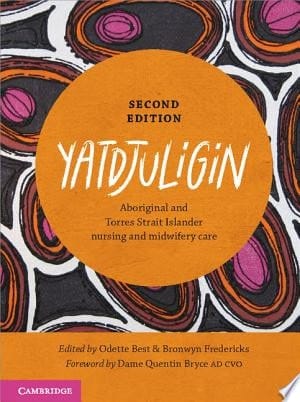 Yatdjuligin Aboriginal and Torres Strait Islander Nursing and Midwifery Care