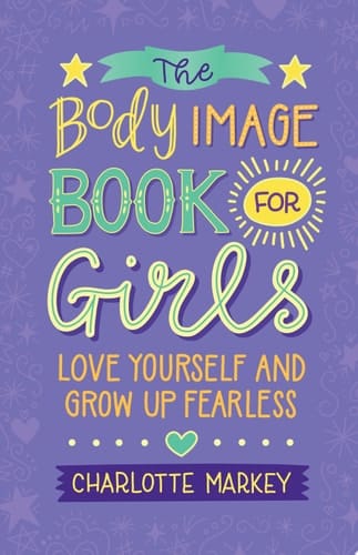 The Body Image Book for Girls