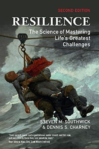 Resilience The Science of Mastering Life's Greatest Challenges