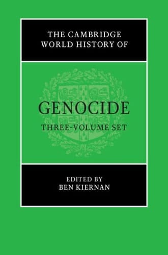 The Cambridge World History of Genocide