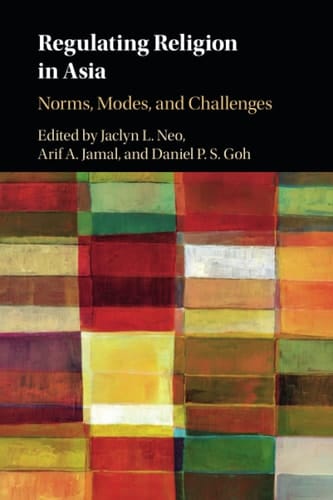 Regulating Religion in Asia Norms, Modes, and Challenges