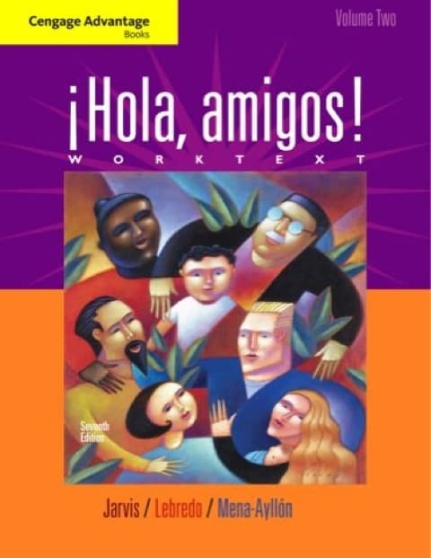 Cengage Advantage Books: Hola, amigos! Worktext Volume 2
