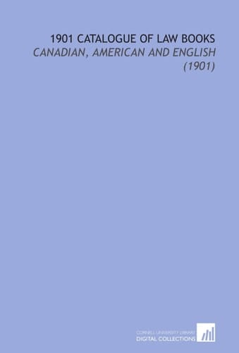 1901 Catalogue of Law Books: Canadian, American and English (1901)