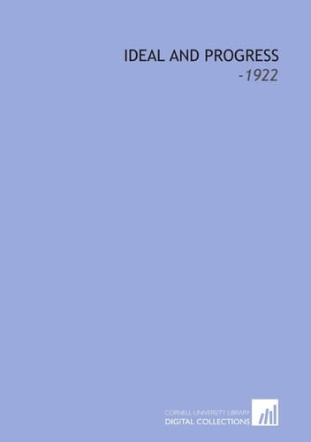 Ideal and Progress: -1922