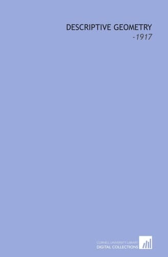 Descriptive Geometry: -1917