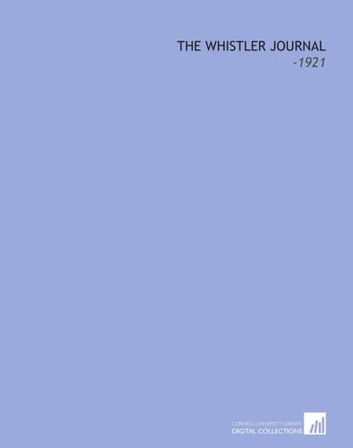 The Whistler Journal: -1921