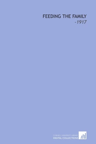 Feeding the Family: -1917