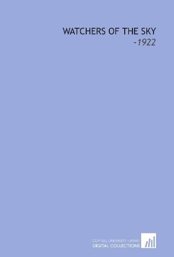 Watchers of the Sky: -1922