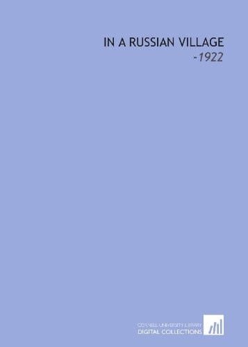 In a Russian Village: -1922