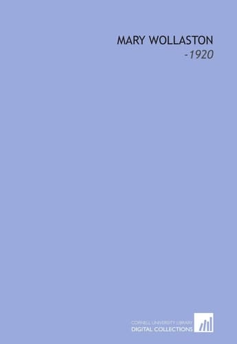Mary Wollaston: -1920