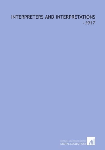 Interpreters and Interpretations: -1917