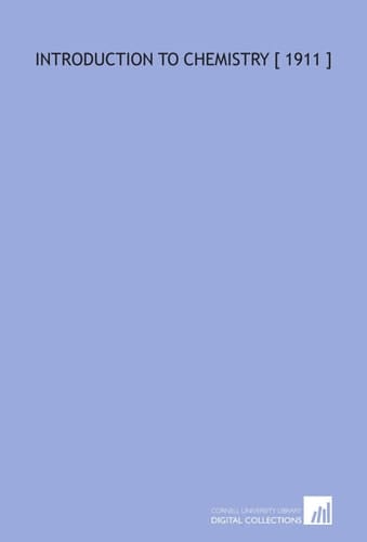 Introduction to Chemistry [ 1911 ]