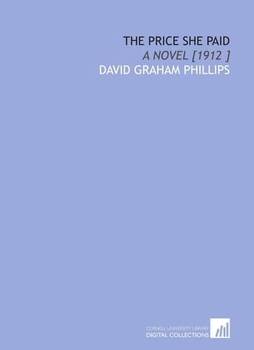 The Price She Paid: A Novel [1912 ]