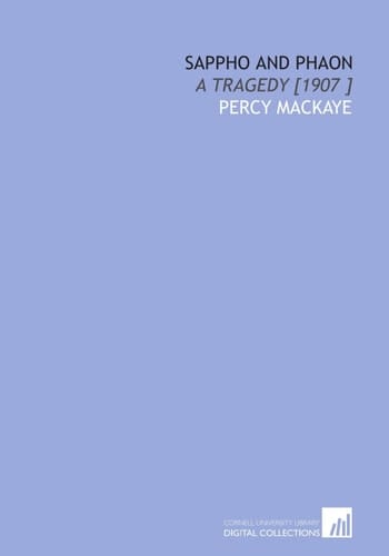 Sappho and Phaon: A Tragedy [1907 ]