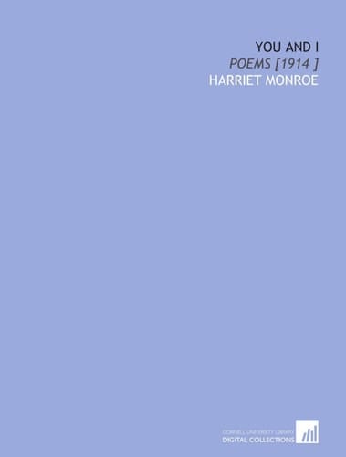 You and I: Poems [1914 ]