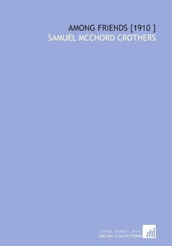 Among Friends [1910 ]