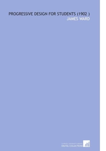 Progressive Design for Students (1902 )