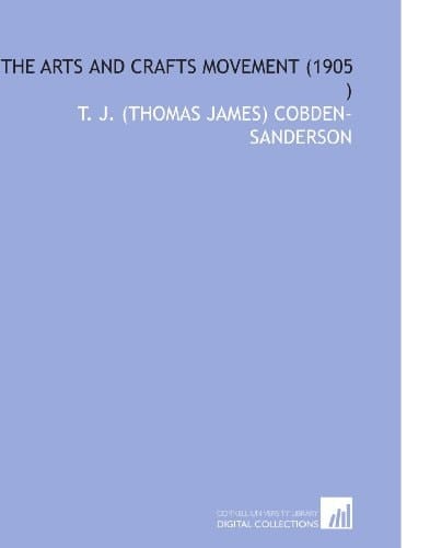 The Arts and Crafts Movement (1905 )