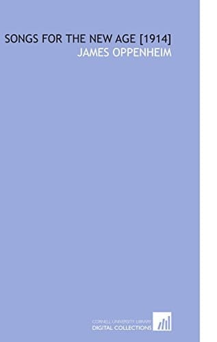 Songs for the New Age [1914]