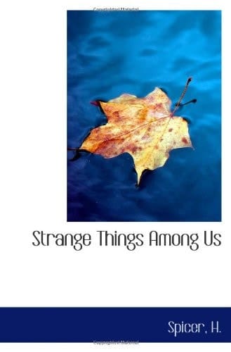 Strange Things Among Us