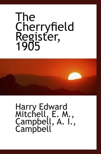 The Cherryfield Register, 1905