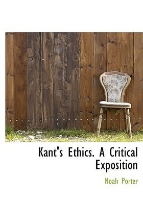 Kant's Ethics. A Critical Exposition