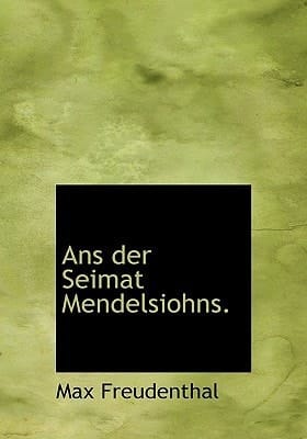 ANS Der Seimat Mendelsiohns. (German Edition)