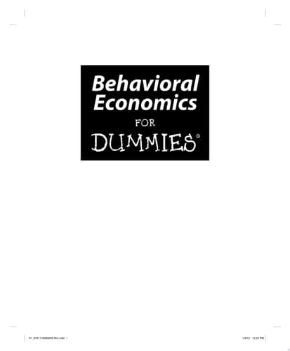 Behavioral Economics For Dummies