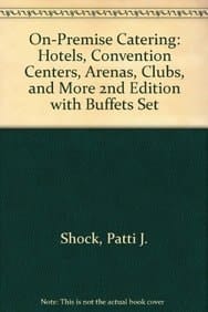 On-premise Catering Hotels, Convention Centers, Arenas, Clubs, and More 2E with Buffets Set