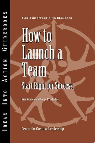 How to Launch a Team Start Right for Success