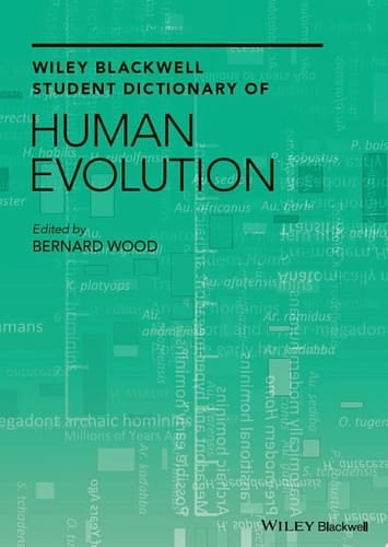 Wiley-Blackwell Student Dictionary of Human Evolution