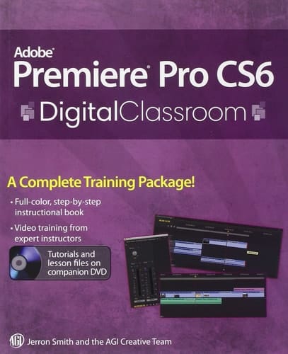 Premiere Pro CS6 Digital Classroom