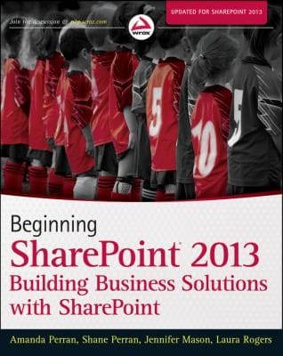 Beginning Sharepoint 2013 Building Business Solutions With Sharepoint