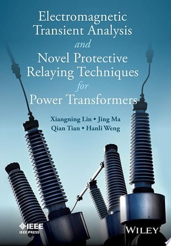 Electromagnetic Transient Analysis and Novel Protective Relaying Techniques for Power Transformers