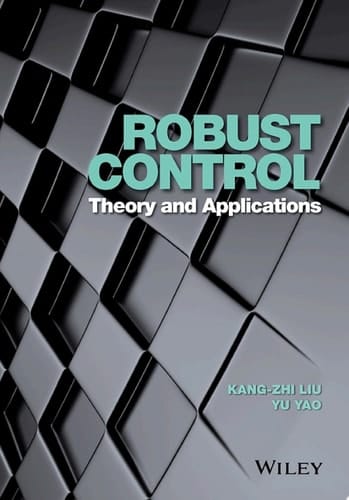 Robust Control: Theory and Applications