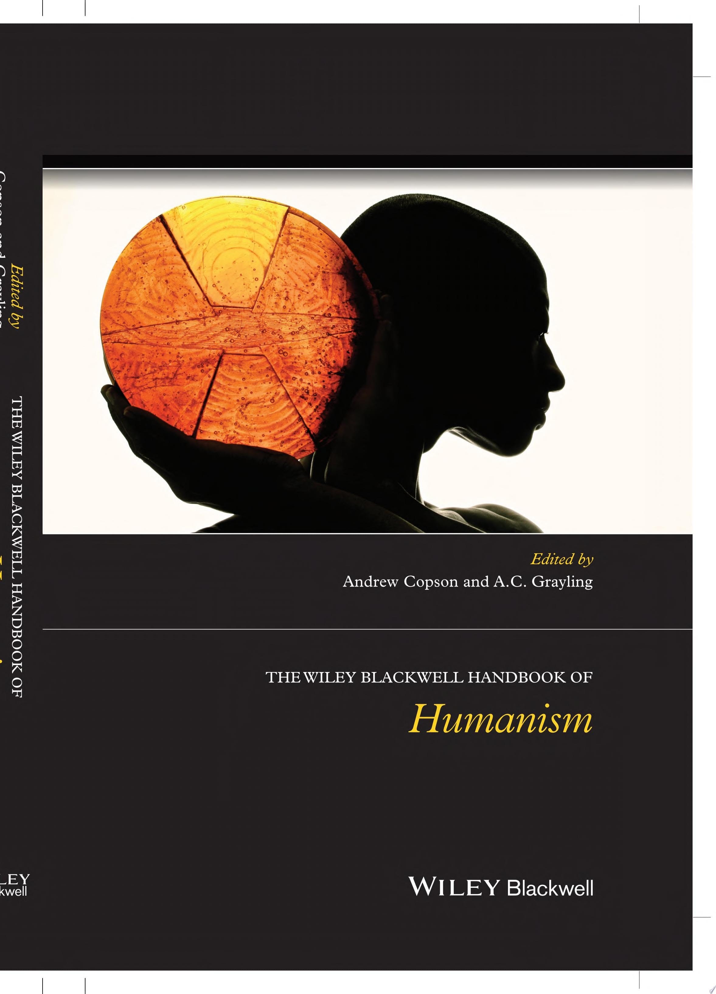 The Wiley Blackwell Handbook of Humanism