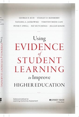 Using Evidence of Student Learning to Improve Higher Education