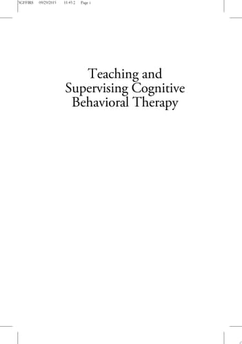 Teaching and Supervising Cognitive Behavioral Therapy