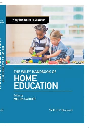 The Wiley Handbook of Home Education
