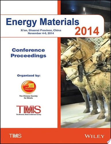 Proceedings of the 2014 Energy Materials Conference Xi'an, Shaanxi Province, China, November 4 - 6, 2014