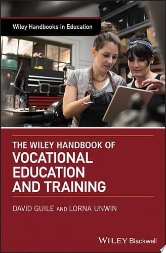 The Wiley Handbook of Vocational Education and Training