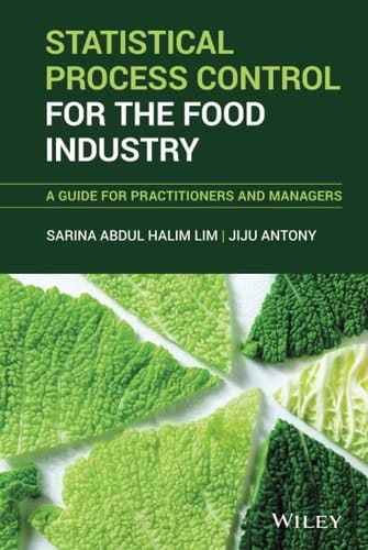 Statistical Process Control for the Food Industry A Guide for Practitioners and Managers